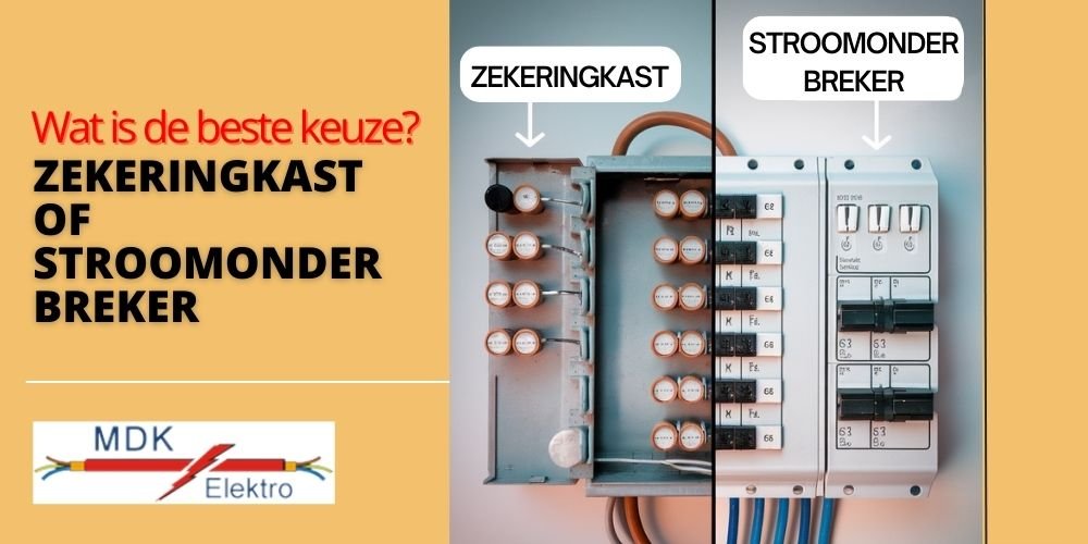 Zekeringkast of stroomonderbreker: Wat is de beste keuze?