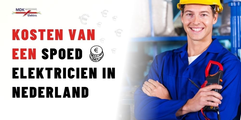 De Kosten Van Een Spoed Elektricien In Amsterdam